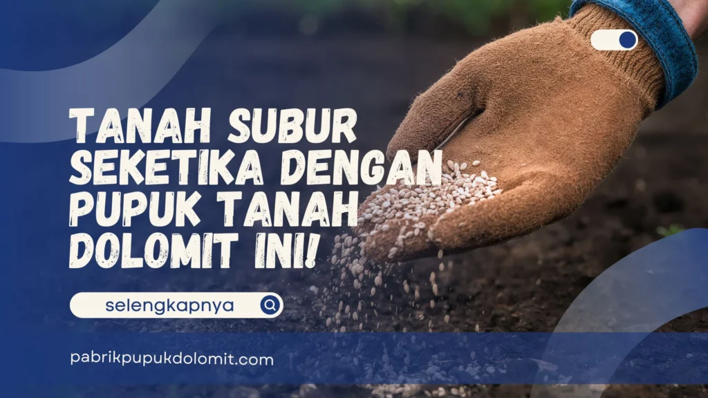 Pupuk Tanah Dolomit