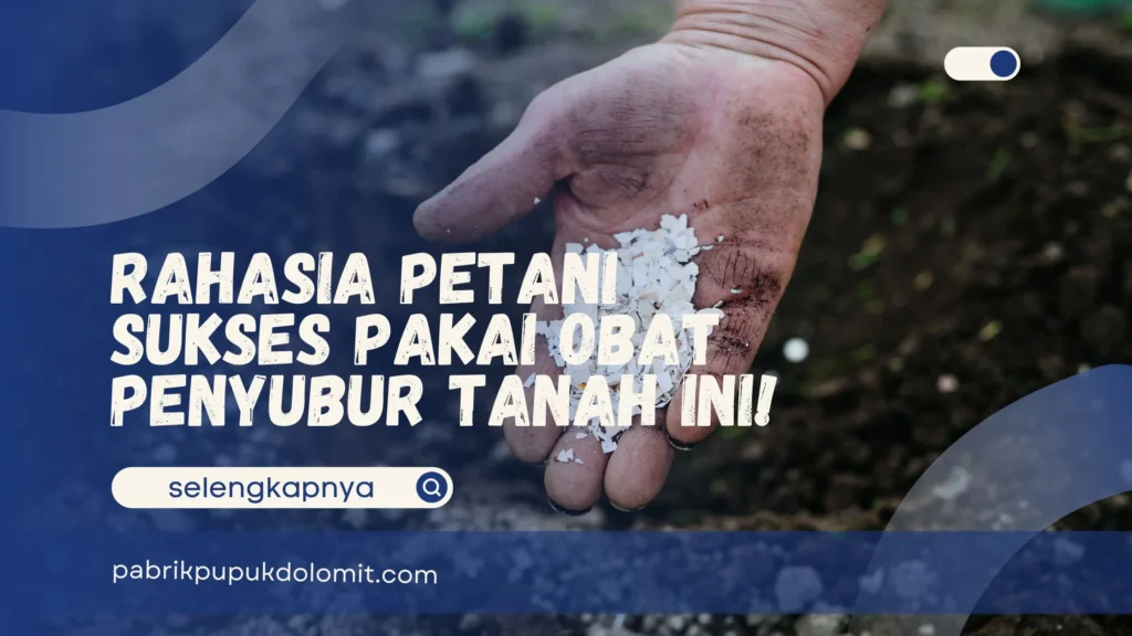 Obat Penyubur Tanah