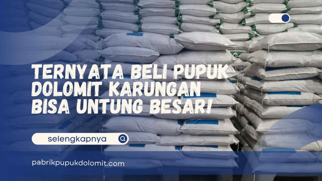 Beli Pupuk Dolomit Karungan