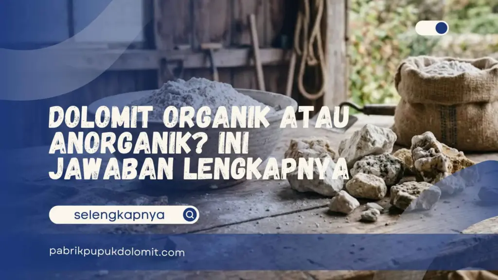 Dolomit Organik atau Anorganik